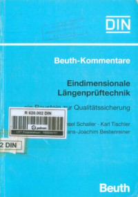 Beuth-Kommentare. Eindimensionale Längenprüftechnik  -ein Baustein zur Qualitätssicherung