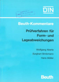 DIN Beuth-Kommentare. Prüfverfahren für Form Und Lageabweichungen