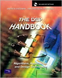 The DSP Handbook: Algorithms, Applications And Design Techniques