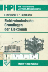 Elektronik I: Lehrbuch. Elektrotechnische Grundlagen Der Elektronik