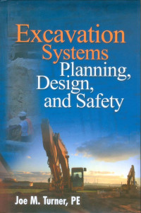 Excavation Systems Planning, Design, and Safety