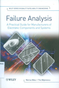 Failure Analysis: A Practical Guide For Manufacturers of Electronic Components and Systems