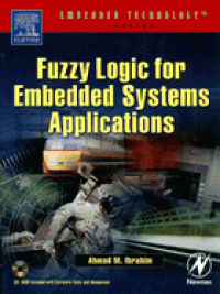 Fuzzy Logic for Embedded Systems Applications