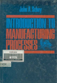 Introduction to Manufacturing Processes