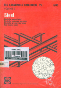 ISO Standards Handbook 29. Steel vol. 2  (Steels for general use ; Steels for structural purposes ; Steels for pressure purpose ; Heat-treated steels)