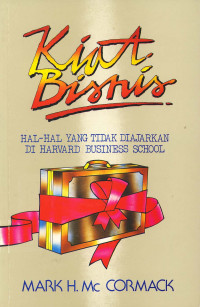 Kiat Bisnis: Hal-Hal yang Tidak Diajarkan di Harvard Business School