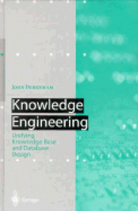 Knowledge Engineering. Unifying Knowledge Base and Database Design