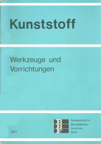 Kunststoff. Werkzeuge Und Vorrichtungen