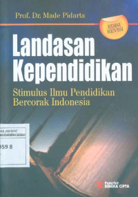 Landasan Kependidikan: Stimulus Ilmu Pendidikan Bercorak Indonesia