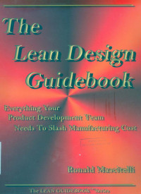 The Lean Design Guidebook: Everything Your Product Development Team Needs to Slash Manufacturing Cost