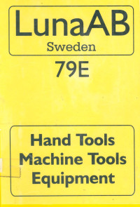 Luna AB Sweden 79E: Hand Tool, Machines Tools, Equipment