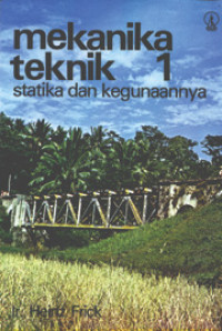 Mekanika Teknik 1: Statika Dan Kegunaannya