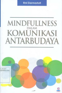 Mindfullness Dalam Komunikasi Antar Budaya Pada Kehidupan Masyarakat Samin dan masyarakat Rote Ndao, NTT