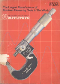 Measuring Instruments Mitutoyo. Catalog No. E036