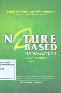 Nature Based Management. Belajar Manajemen Dari Alam