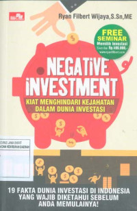 Negative Investment: Kiat Menghindari Kejahatan dalam Dunia Investasi