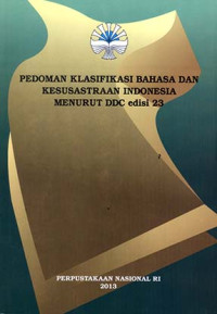Pedoman Klasifikasi Bahasa dan Kesusastraan Indonesia Menurut DDC edisi 23