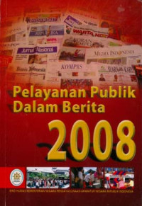 Pelayanan Publik Dalam Berita 2008
