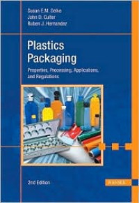 Plastics Packaging: Properties, Processing, Applications and Regulations 2ed
