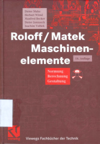 Roloff/Matek Maschinenelemente 16 auflage. Normung Berechnung Gestaltung