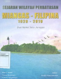 Sejarah Wilayah Perbatasan Miangas - Filipina 1928 - 2010: Dua Nama Satu Juragan