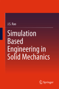 Simulation Based Engineering In Solid Mechanics