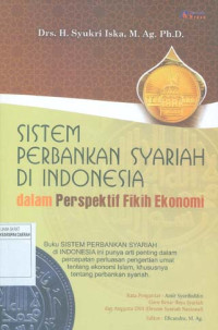 Sistem Perbankan Syariah di Indonesia dalam Perspektif Fikih Ekonomi