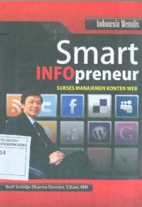 Smart Infopreneur: Sukses Manajemen Konten WEB