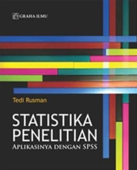 Statistika Penelitian; Aplikasinya dengan SPSS