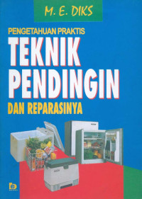 Pengetahuan Praktis Teknik Pendingin dan Reparasinya