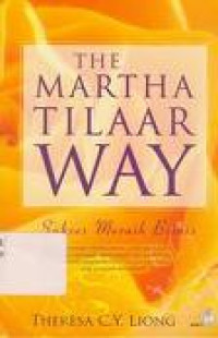 The Martha Tilaar Way: Sukses Meraih Bisnis