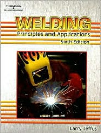 Welding: Principles and Applications 6ed