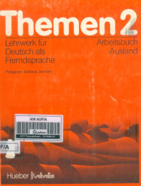 Themen 2 : Lehrwerk Fur Deutsch Als Fremdsprache Arbeitsbuch Ausland