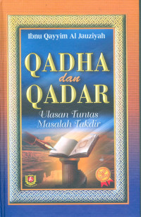 Qadha Dan Qadar: Ulasan Tuntas Masalah Takdir