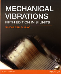 Mechanical Vibrations (fifth edition in SI Unit)
