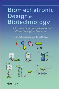 Biomechatronic Design in Biotechnology: A Methodology for Development of Biotechnology Product