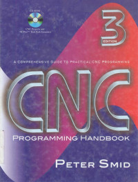CNC Programming Handbook 3ed. A Comprehensive Guide to Practical CNC Programming