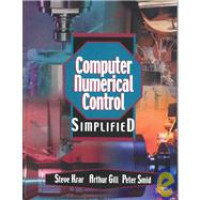 Computer Numerical Control: Simplified