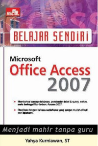 Belajar Sendiri Microsoft Office Access 2007