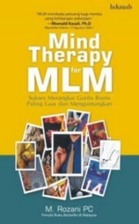 Mind Therapy For MLM : Sukses Merangkai Gurita Bisnis Paling Luas Dan Menguntungkan