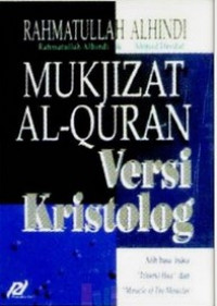 Mukjizat Al-Quran Versi Kristolog