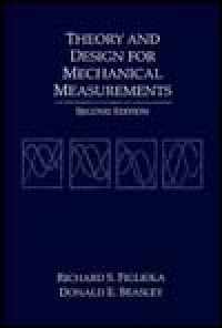 Theory And Design for Mechanical Measurements (Second Edition)